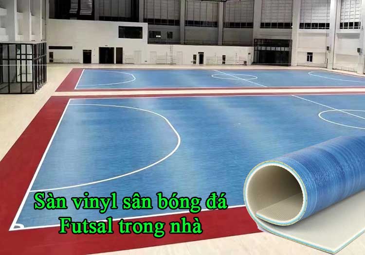 Sàn Vinyl sân bóng đá Futsal trong nhà